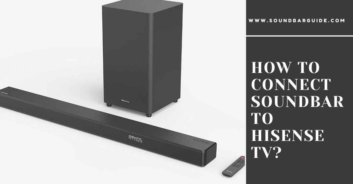 How to Connect Speakers to Hisense TV: Setup Guide