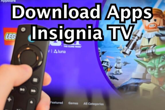 Download Apps on Insignia TV: App Store Guide