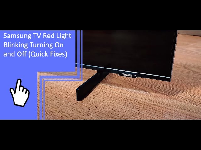 Fix Samsung TV Red Light Blinking: Troubleshooting Guide