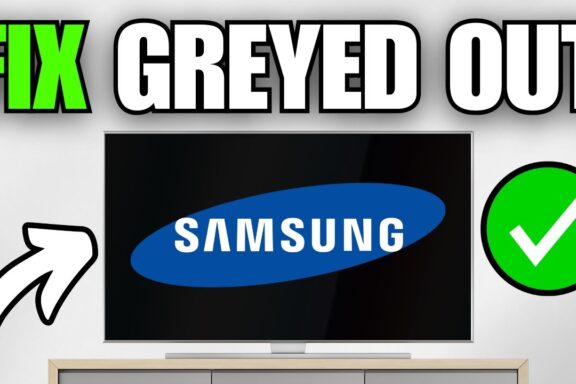 Fix Samsung TV Software Update Greyed Out: Solutions