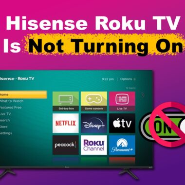 Fix YouTube on Hisense TV Not Working: Solutions