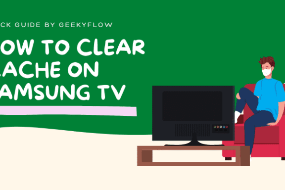 How to Clear Cache on Samsung TV - Complete Tutorial