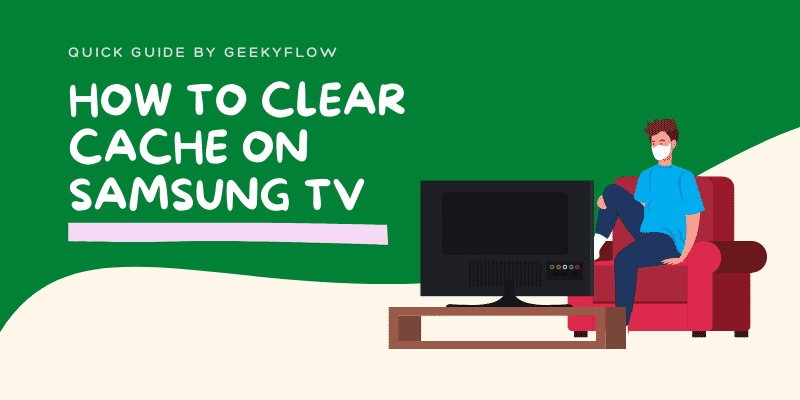 How to Clear Cache on Samsung TV - Complete Tutorial