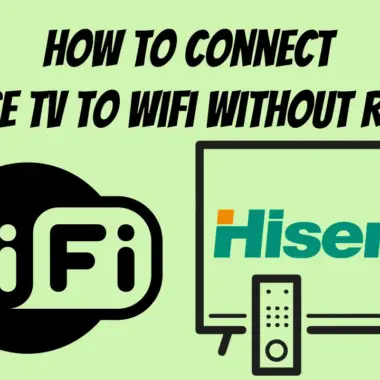 How to Connect Old Hisense TV to WiFi: Easy Steps