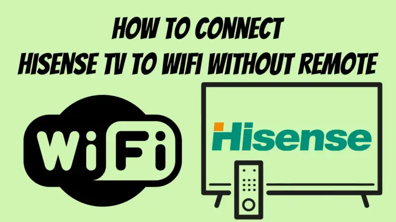 How to Connect Old Hisense TV to WiFi: Easy Steps