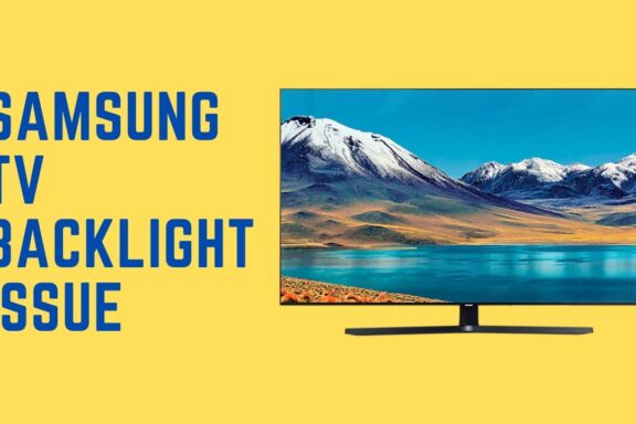 How to Fix Backlight on Samsung TV: Solutions