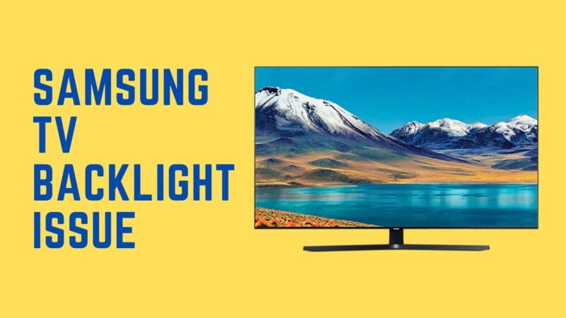 How to Fix Backlight on Samsung TV: Solutions