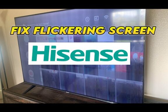 How to Fix Hisense TV Flickering: Complete Guide