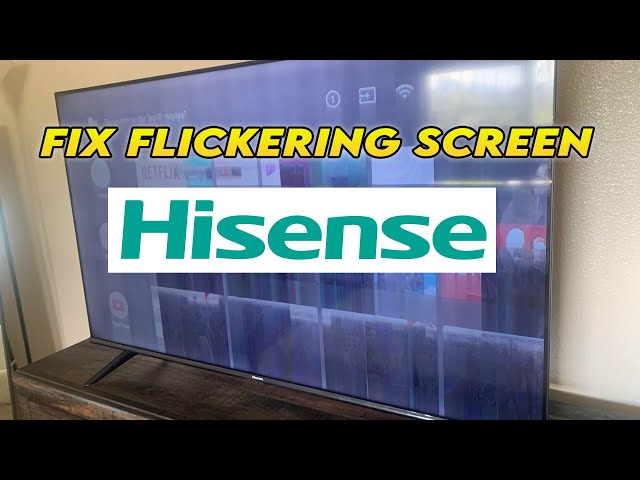 How to Fix Hisense TV Flickering: Complete Guide