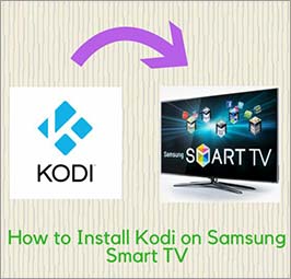 How to Install Kodi on Samsung Smart TV: Easy Steps