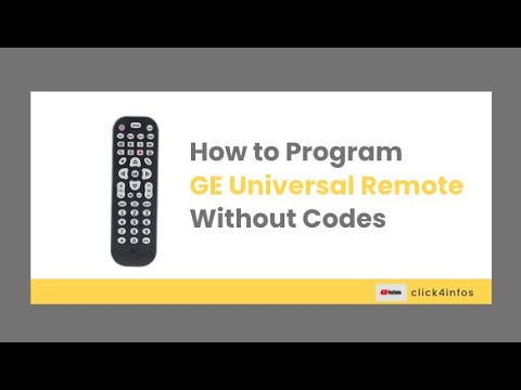 How To Program GE Universal Remote Without Code: Guide