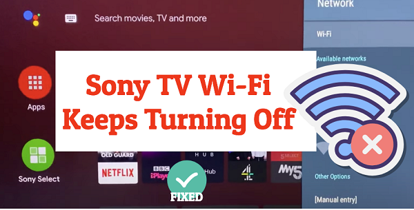 Sony TV Won't Connect to WiFi: Troubleshooting Steps